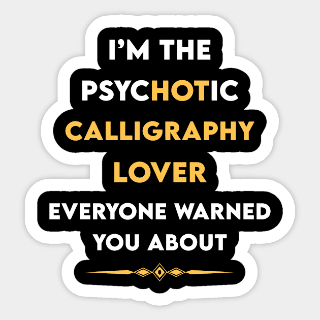 Psychotic Calligraphy Sticker by symptomovertake